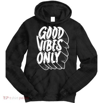 Good Vibes Only Cool Retro Tie Dye Hoodie
