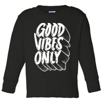 Good Vibes Only Cool Retro Toddler Long Sleeve Shirt