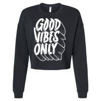 Good Vibes Only Cool Retro Cropped Pullover Crew