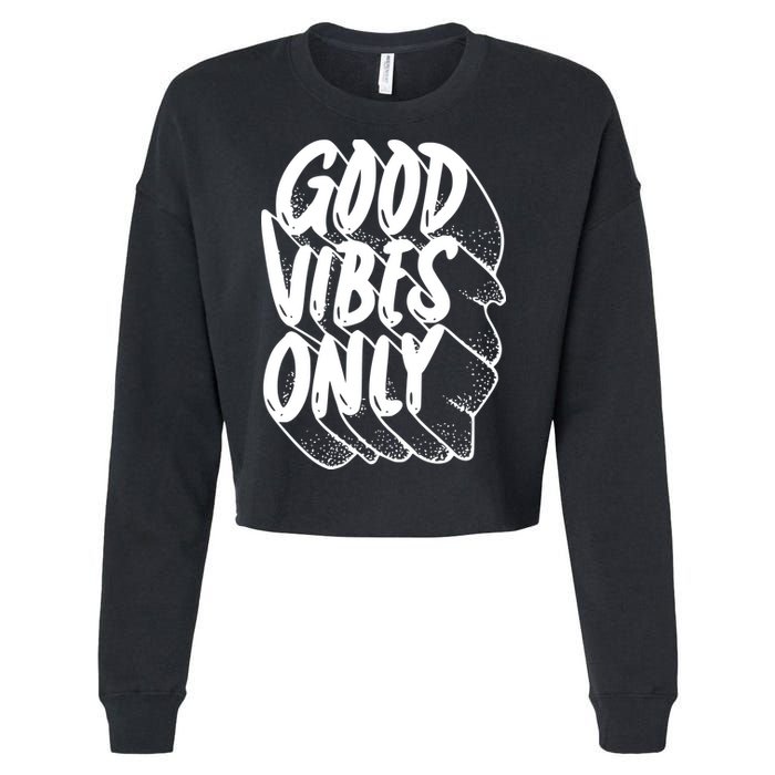 Good Vibes Only Cool Retro Cropped Pullover Crew