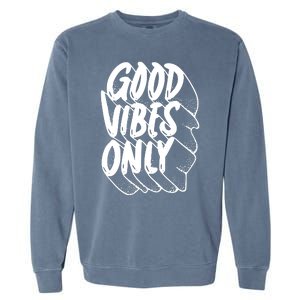 Good Vibes Only Cool Retro Garment-Dyed Sweatshirt