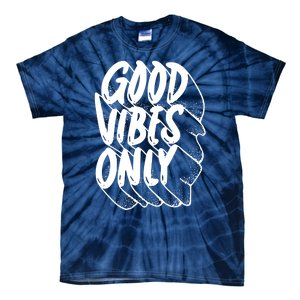 Good Vibes Only Cool Retro Tie-Dye T-Shirt