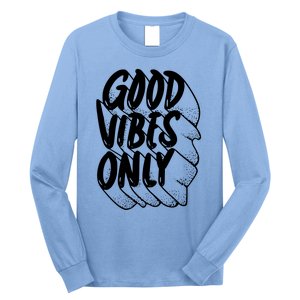 Good Vibes Only Cool Retro Long Sleeve Shirt