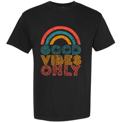 Good Vibes Only Vintage Rainbow Positive Vibe Quote Gift Garment-Dyed Heavyweight T-Shirt