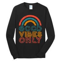 Good Vibes Only Vintage Rainbow Positive Vibe Quote Gift Tall Long Sleeve T-Shirt