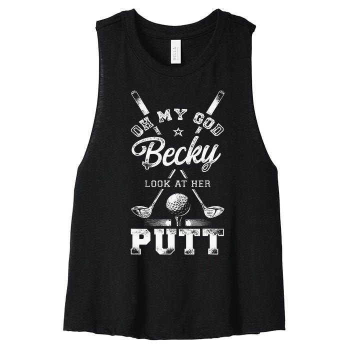 Golf Vintage Oh My God Becky Look At Her Putt Women's Racerback Cropped Tank