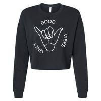 Good Vibes Only Gnarly Surfer Cropped Pullover Crew