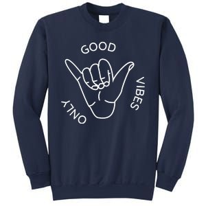 Good Vibes Only Gnarly Surfer Sweatshirt