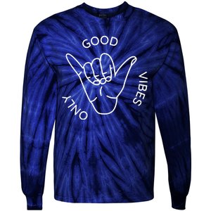 Good Vibes Only Gnarly Surfer Tie-Dye Long Sleeve Shirt