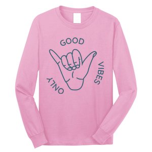 Good Vibes Only Gnarly Surfer Long Sleeve Shirt