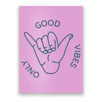 Good Vibes Only Gnarly Surfer Poster