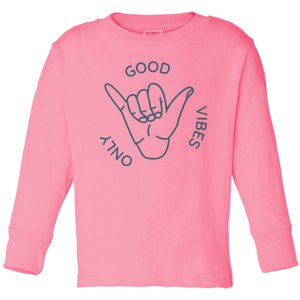 Good Vibes Only Gnarly Surfer Toddler Long Sleeve Shirt