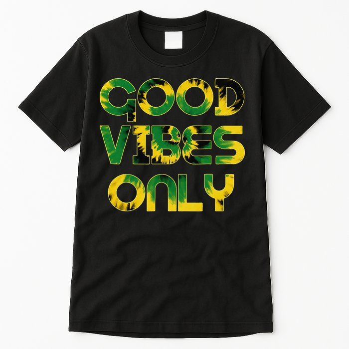 Good Vibe Only Jamaica Flag Tie Dye Positive Vibes Only Tall T-Shirt