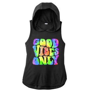 Good Vibes Only Trippy Colorful Vibing Ladies PosiCharge Tri-Blend Wicking Draft Hoodie Tank