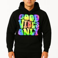 Good Vibes Only Trippy Colorful Vibing Hoodie