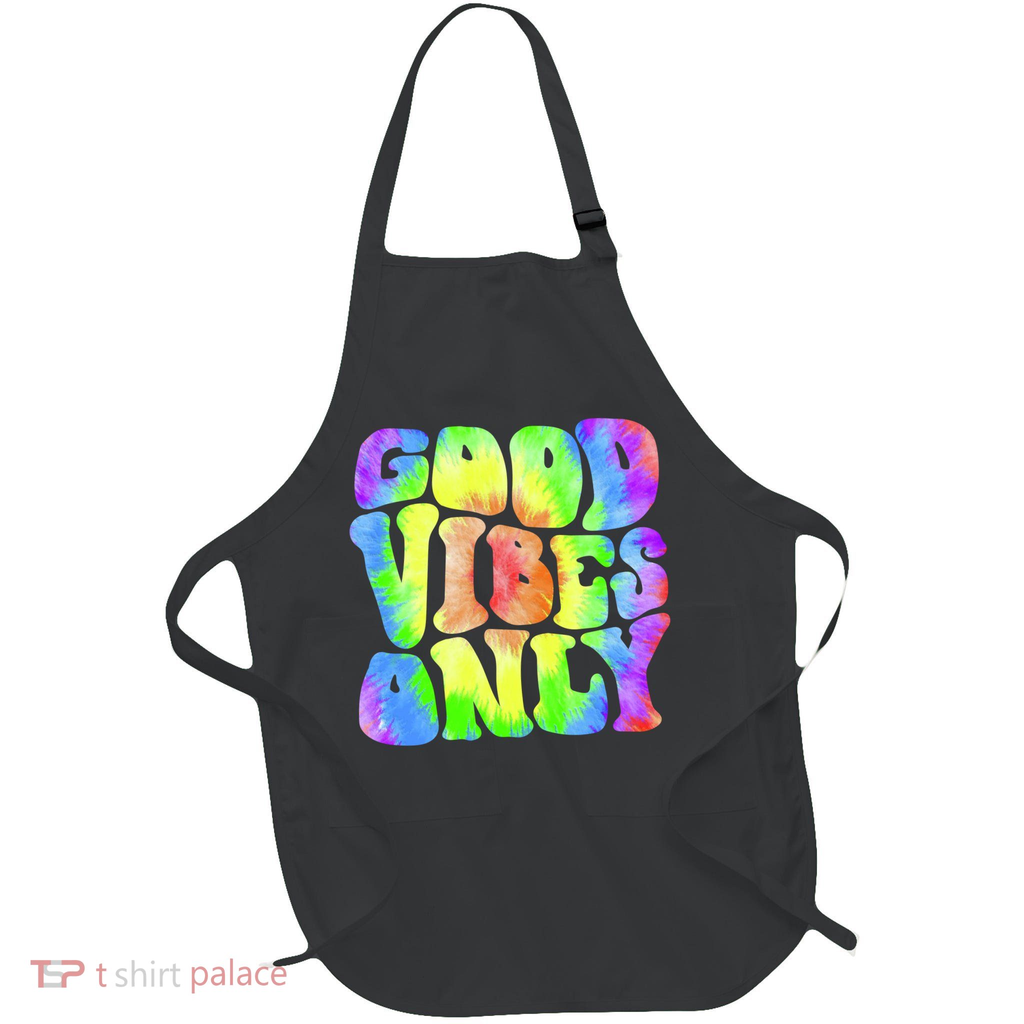 Good Vibes Only Trippy Colorful Vibing Full-Length Apron With Pockets