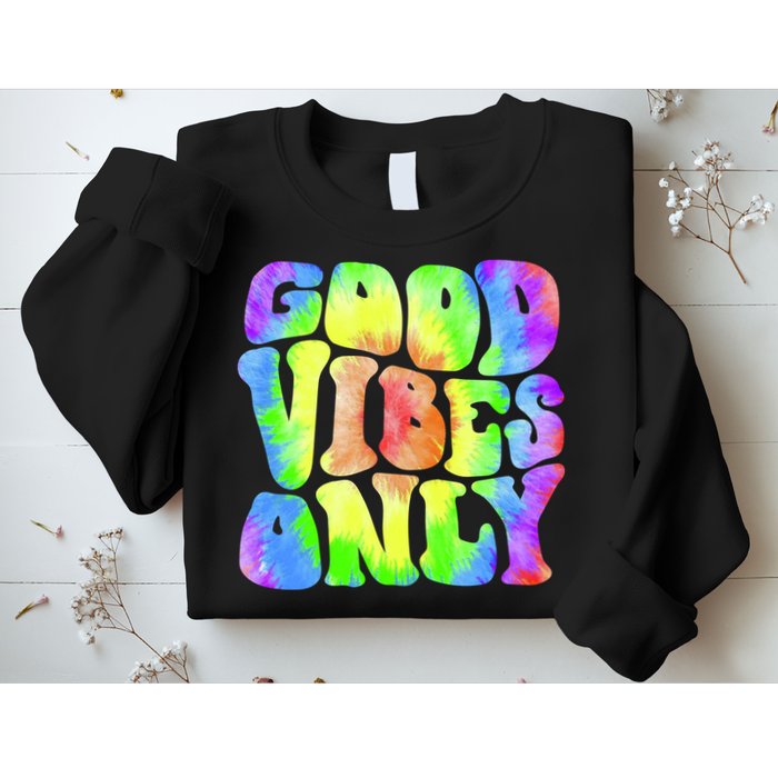 Good Vibes Only Trippy Colorful Vibing Sweatshirt