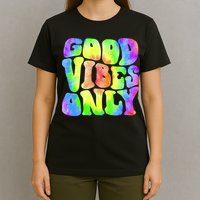 Good Vibes Only Trippy Colorful Vibing T-Shirt