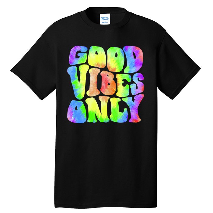 Good Vibes Only Trippy Colorful Vibing Tall T-Shirt