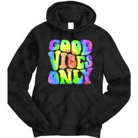 Good Vibes Only Trippy Colorful Vibing Tie Dye Hoodie