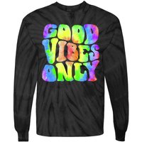 Good Vibes Only Trippy Colorful Vibing Tie-Dye Long Sleeve Shirt