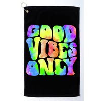 Good Vibes Only Trippy Colorful Vibing Golf Towel