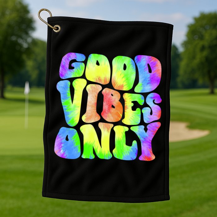 Good Vibes Only Trippy Colorful Vibing Golf Towel
