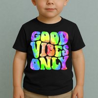 Good Vibes Only Trippy Colorful Vibing Toddler T-Shirt