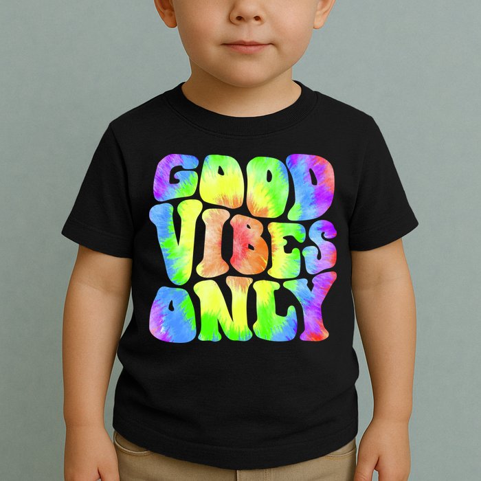 Good Vibes Only Trippy Colorful Vibing Toddler T-Shirt