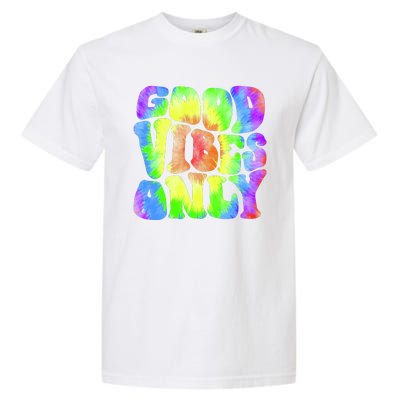 Good Vibes Only Trippy Colorful Vibing Garment-Dyed Heavyweight T-Shirt