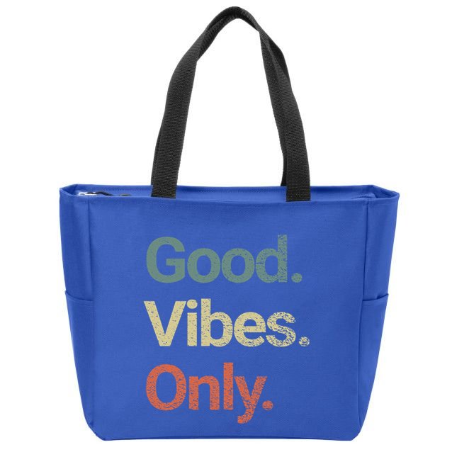 Good Vibes Only Positive Vibes Love Peace Namaste Cute Gift Zip Tote Bag