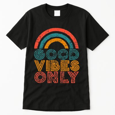Good Vibes Only Vintage Rainbow Positive Vibe Quote Gift Tall T-Shirt