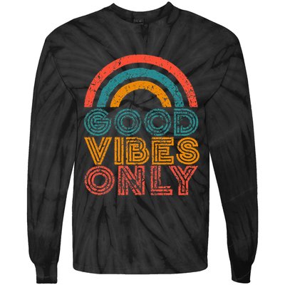 Good Vibes Only Vintage Rainbow Positive Vibe Quote Gift Tie-Dye Long Sleeve Shirt