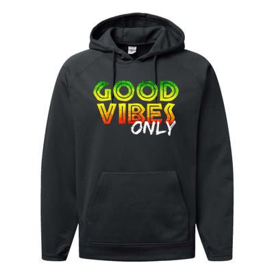 Good Vibes Only Rasta Reggae Jamaica Summer One Love Performance Fleece Hoodie