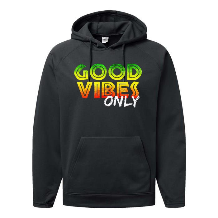 Good Vibes Only Rasta Reggae Jamaica Summer One Love Performance Fleece Hoodie