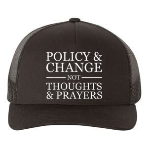 Gun Violence Policy & Change Not Thoughts Prayer Yupoong Adult 5-Panel Trucker Hat