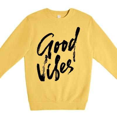 Good Vibes Positive Quote Premium Crewneck Sweatshirt