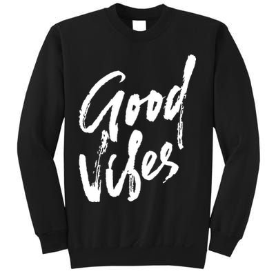 Good Vibes Positive Quote Sweatshirt