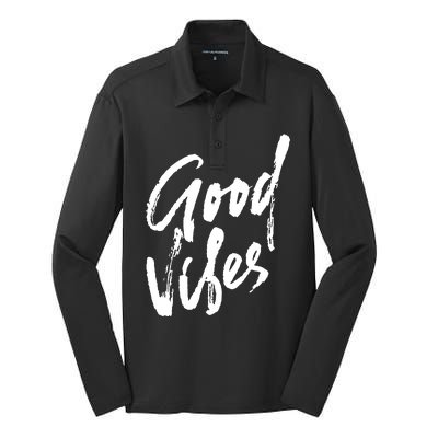 Good Vibes Positive Quote Silk Touch Performance Long Sleeve Polo