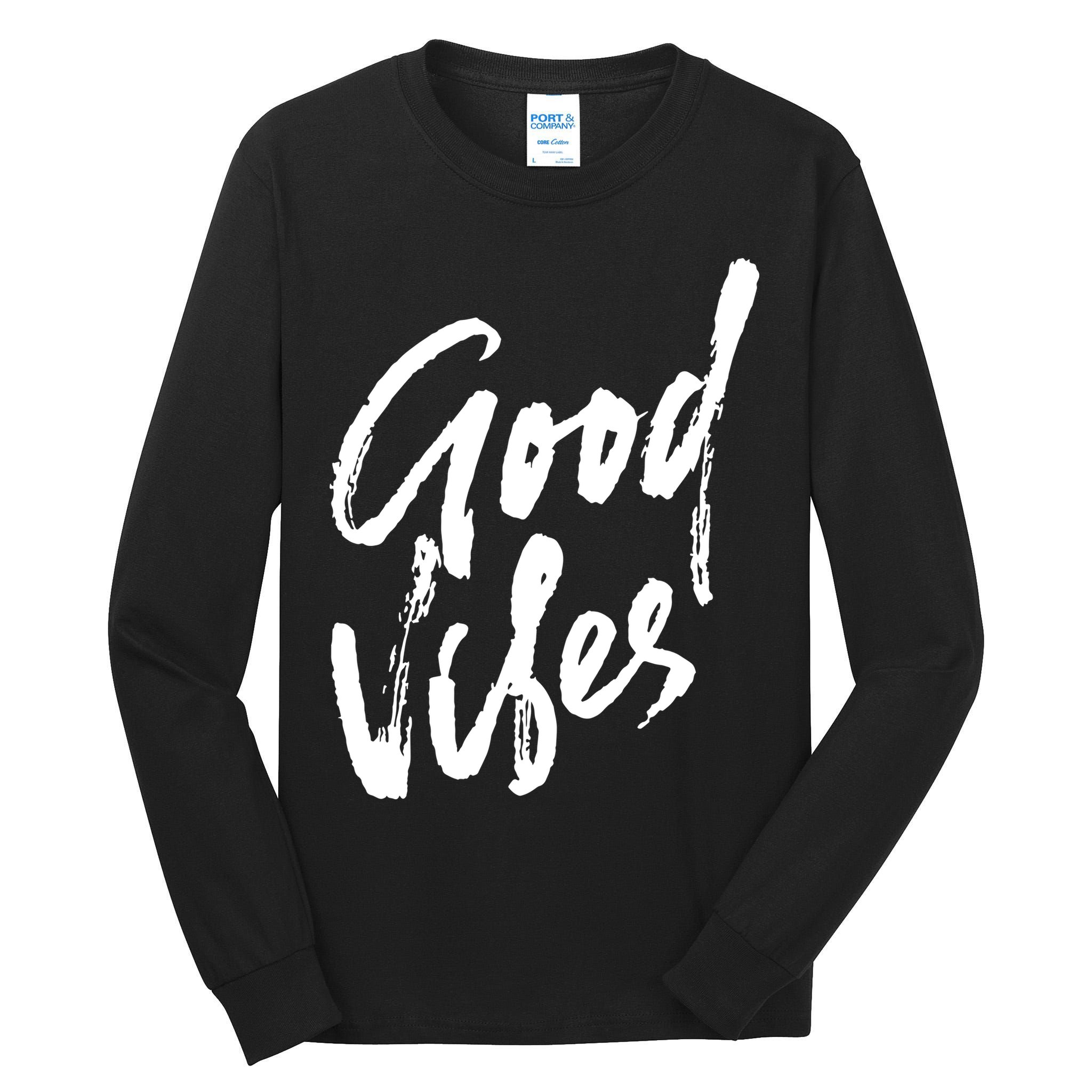 Good Vibes Positive Quote Tall Long Sleeve T-Shirt