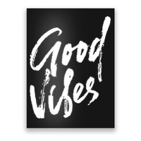 Good Vibes Positive Quote Poster