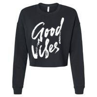 Good Vibes Positive Quote Cropped Pullover Crew