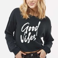 Good Vibes Positive Quote Cropped Pullover Crew