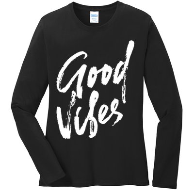 Good Vibes Positive Quote Ladies Long Sleeve Shirt