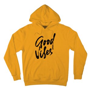 Good Vibes Positive Quote Hoodie