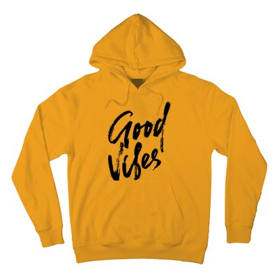 Good Vibes Positive Quote Hoodie