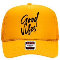 Good Vibes Positive Quote Trucker Hat