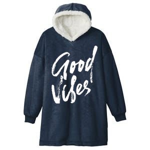 Good Vibes Positive Quote Hooded Wearable Blanket