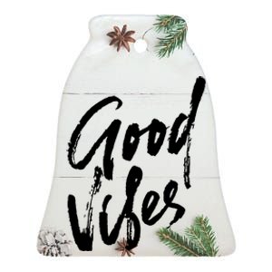 Good Vibes Positive Quote Ceramic Bell Ornament