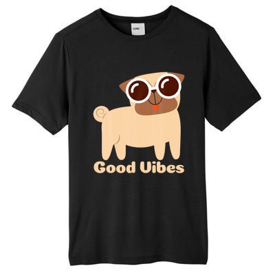 Good Vibes Pug Dog Lover Summer Vacation Positive Energy Tall Fusion ChromaSoft Performance T-Shirt